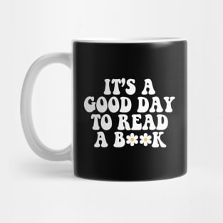 Its A Good Day To Read, Book Lover Mug